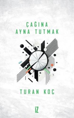 Çağına Ayna Tutmak