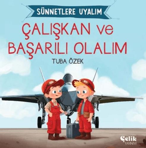 Çalışkan ve Başarılı Olalım Sünnetlere Uyalım - Münzevi Kitabevi