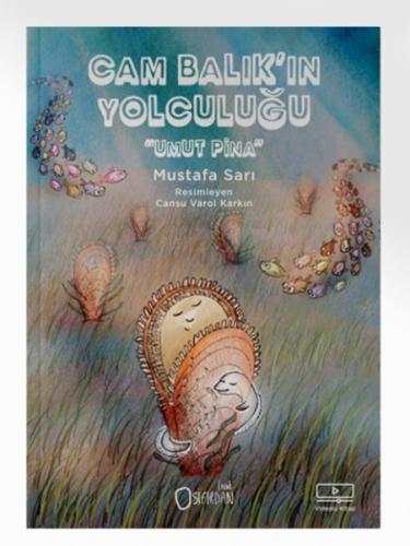 Cam Balık’In Yolculuğu “Umut Pina” - Münzevi Kitabevi