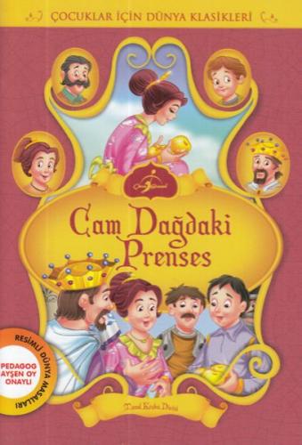 Kurye Kitabevi - Cam Dağdaki Prenses Çocuklar İçin Dünya Klasikleri