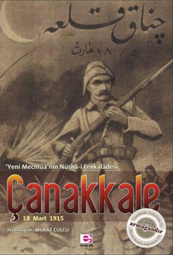 Kurye Kitabevi - Çanakkale 18 Mart 1915 Yeni Mecmua'nın Nüsha i Fevkal