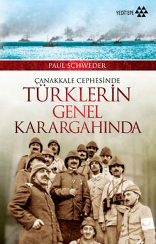 Kurye Kitabevi - Çanakkale Cephesinde Türklerin Genel Karargahı