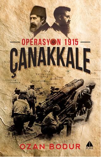Kurye Kitabevi - Çanakkale Operasyon 1915