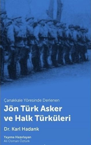 Kurye Kitabevi - Çanakkale Yöresinde Derlenen Jön Türk Asker ve Halk T