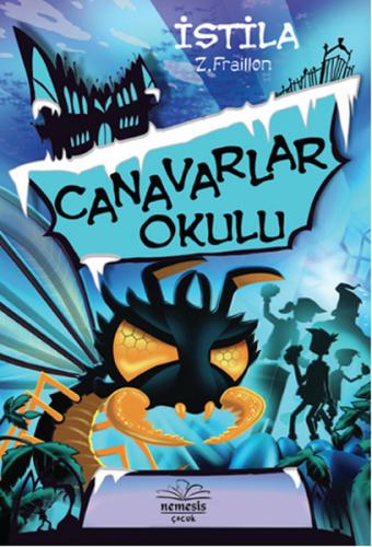 Canavarlar Okulu - İstila - Münzevi Kitabevi