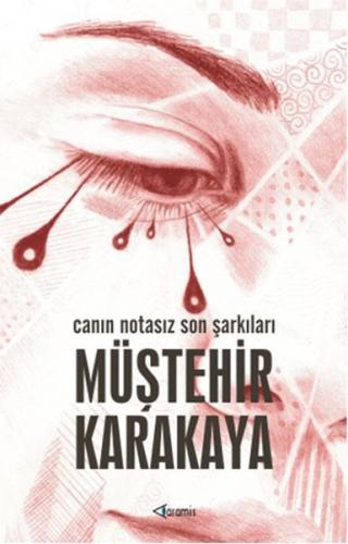 Canın Notasız Son Şarkıları - Münzevi Kitabevi