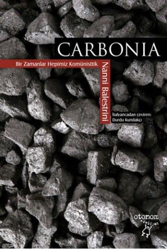 Kurye Kitabevi - Carbonia Bir Zamanlar Hepimiz Komünisttik