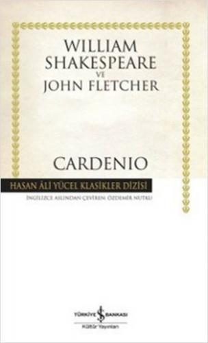 Cardenio - Hasan Ali Yücel Klasikleri (Ciltli)