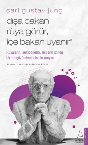 Kurye Kitabevi - Carl Gustav Jung-Dışa Bakan Rüya Görür İçe Bakan Uyan