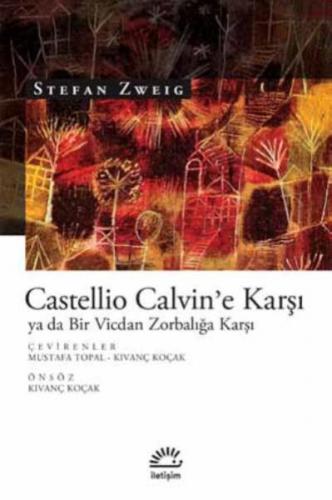 Kurye Kitabevi - Castellio Calvin’e Karşı Ya Da Bir Vicdan Zorbalığa K