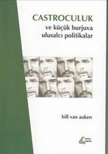Kurye Kitabevi - Castroculuk ve Küçük Burjuva Ulusalcı Politikalar