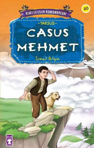 Kurye Kitabevi - Kurtuluşun Kahramanları-20: Casus Mehmet (Tarsus)