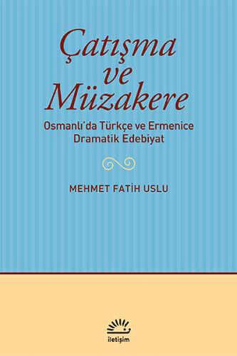 Kurye Kitabevi - Çatışma ve Müzakere Osmanlıda Türkçe ve Ermenice Dram