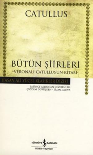 Catullus - Bütün Şiirleri - Hasan Ali Yücel Klasikleri (Ciltli) - Münz