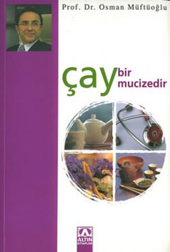 Çay Bir Mucizedir - Münzevi Kitabevi