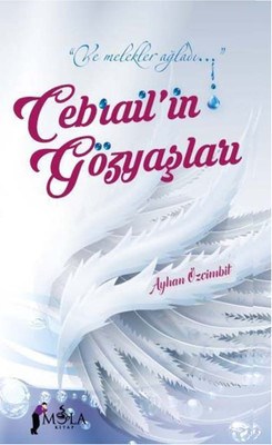 Cebrail'in Gözyaşları - Münzevi Kitabevi