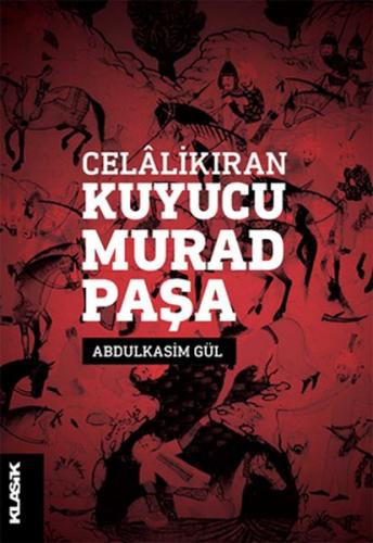 Kurye Kitabevi - Celalikıran Kuyucu Murad Paşa