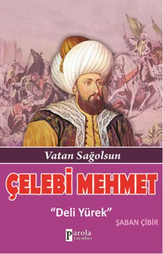 Kurye Kitabevi - Çelebi Mehmet Vatan Sağolsun