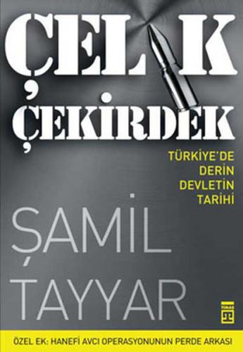 Kurye Kitabevi - Çelik Çekirdek (Türkiye'de Derin Devletin Tarihi)