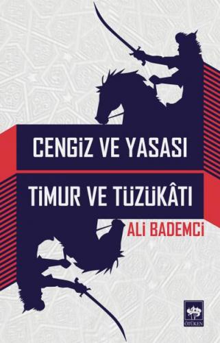 Cengiz ve Yasası - Timur ve Tüzükatı - Münzevi Kitabevi