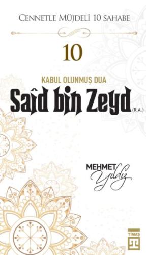 Cennetle Müjdeli 10 Sahabe - 10 Saîd Bin Zeyd (R.A.) - Münzevi Kitabev