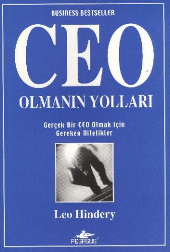 Kurye Kitabevi - CEO Olmanın Yolları (Herçek Bir CEO Olmak İçin Gereke