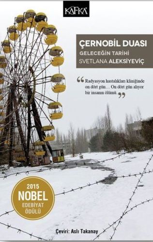 Kurye Kitabevi - Çernobil Duası-Geleceğin Tarihi