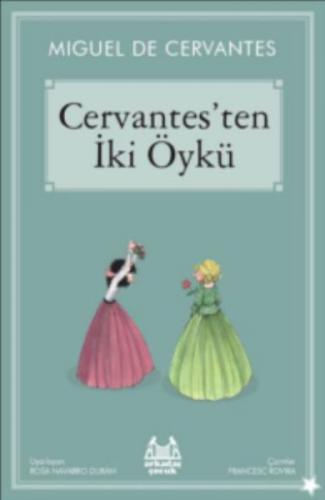 Kurye Kitabevi - Cervantes'ten İki Öykü
