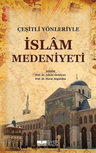 Kurye Kitabevi - Çeşitli Yönleriyle İslam Medeniyeti
