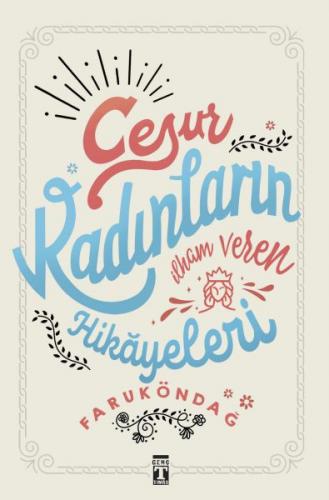 Cesur Kadınların İlham Veren Hikayeleri - Münzevi Kitabevi