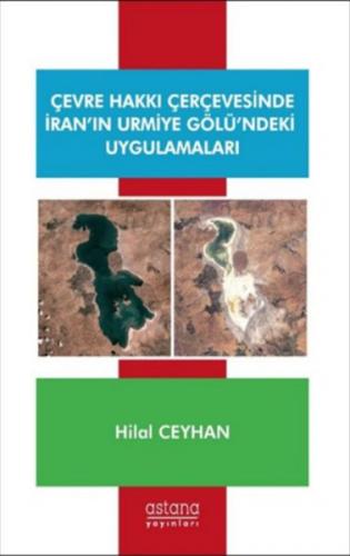 Kurye Kitabevi - Çevre Hakkı Çerçevesinde İranın Urmiye Gölündeki Uygu