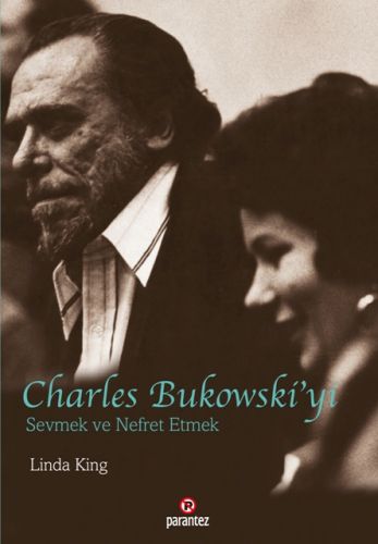Kurye Kitabevi - Charles Bukowskiyi Sevmek ve Nefret Etmek