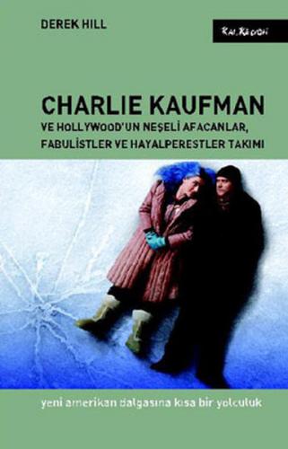 Kurye Kitabevi - Charlie Kaufman ve Hollywood'un Neşeli Afacanlar, Fab