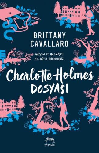 Kurye Kitabevi - Charlotte Holmes Dosyası