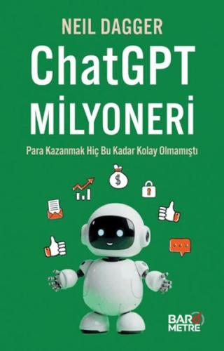 ChatGPT Milyoneri: Para Kazanmak Hiç Bu Kadar Kolay Olmamıştı