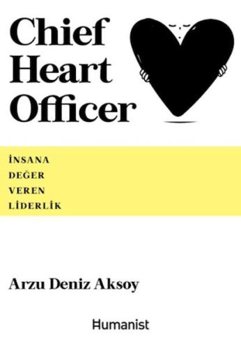 Chief Heart Officer - İnsana Değer Veren Liderlik - Münzevi Kitabevi