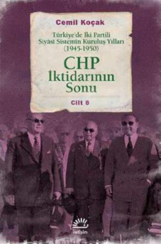 Kurye Kitabevi - CHP İktidarının Sonu - Türkiye’de İki Partili Siyâsi 