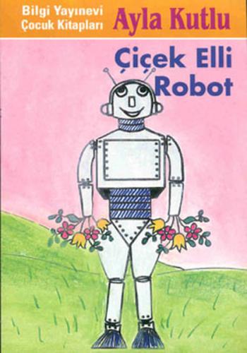 Kurye Kitabevi - Çiçek Elli Robot
