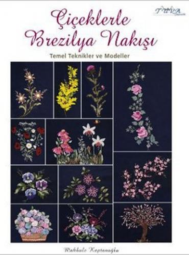 Kurye Kitabevi - Çiçeklerle Brezilya Nakışı
