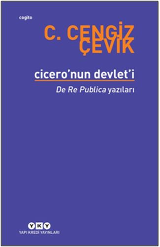 Kurye Kitabevi - Ciceronun Devleti-De Re Publica Yazıları
