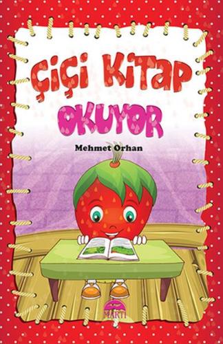 Çiçi Masal Serisi - Çiçi Kitap Okuyor