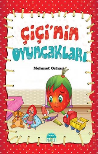 Çiçi Masal Serisi - Çiçi'nin Oyuncakları