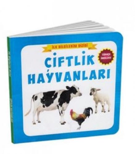 Çiftlik Hayvanları - İlk Bilgilerim Dizisi