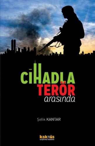 Kurye Kitabevi - Cihadla Terör Arasında