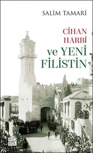 Kurye Kitabevi - Cihan Harbi ve Yeni Filistin