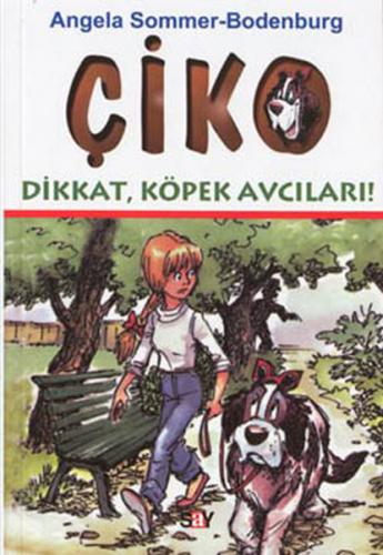Kurye Kitabevi - Çiko-3 Dikkat Köpek Avcıları