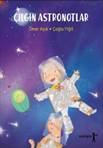 Kurye Kitabevi - Çılgın Astronotlar