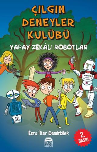 Kurye Kitabevi - Çılgın Deneyler Kulübü 2 Yapay Zekalı Robotlar