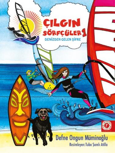 Kurye Kitabevi - Çılgın Sörfçüler 1 - Denizden Gelen Şifre