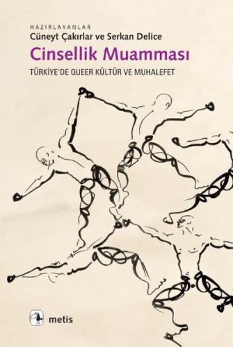 Cinsellik Muamması  Türkiye'de Queer Kültür ve Muhalefet